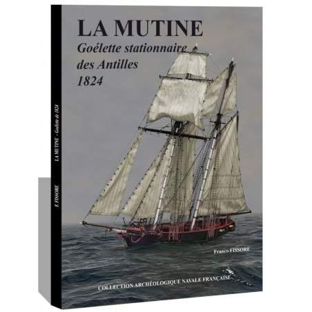 LA MUTINE Goélette de 1824
