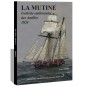 LA MUTINE Goélette de 1824 LA MUTINE Goélette de 1824